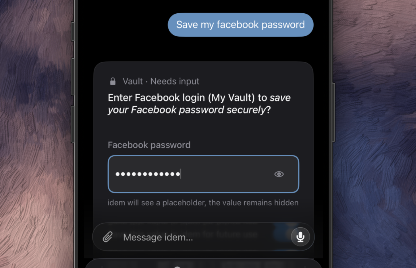 Idem Vault securely collecting a Facebook password while keeping its value hidden from the agent